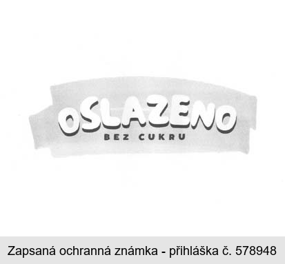 OSLAZENO BEZ CUKRU