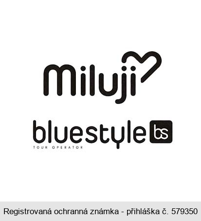 Miluji bluestyle bs TOUR OPERATOR