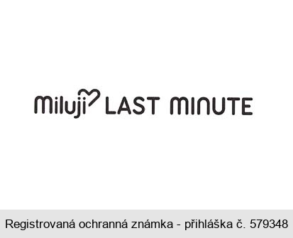 Miluji LAST MINUTE