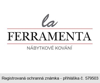 la FERRAMENTA NÁBYTKOVÉ KOVÁNÍ