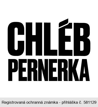 CHLÉB PERNERKA