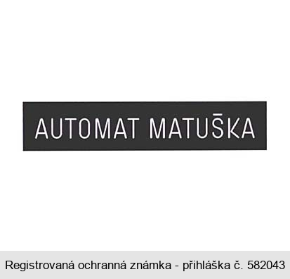 AUTOMAT MATUŠKA