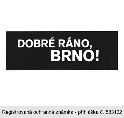 DOBRÉ RÁNO, BRNO!