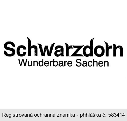 Schwarzdorn Wunderbare Sachen