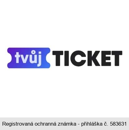 tvůj TICKET