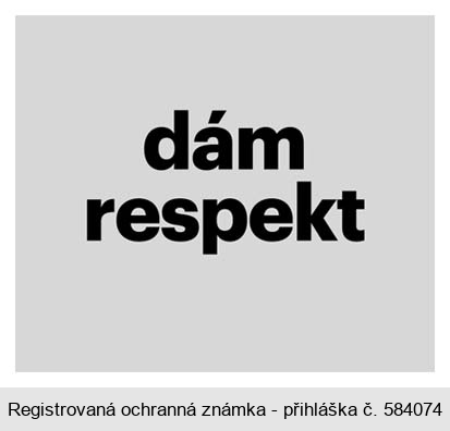 dám respekt