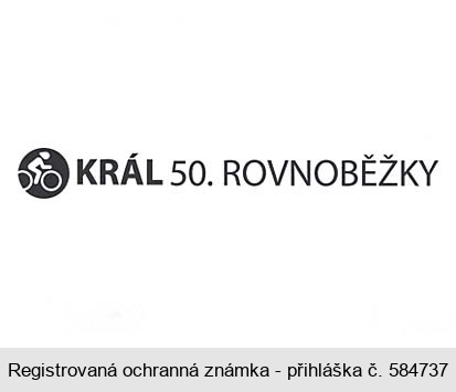 KRÁL 50. ROVNOBĚŽKY