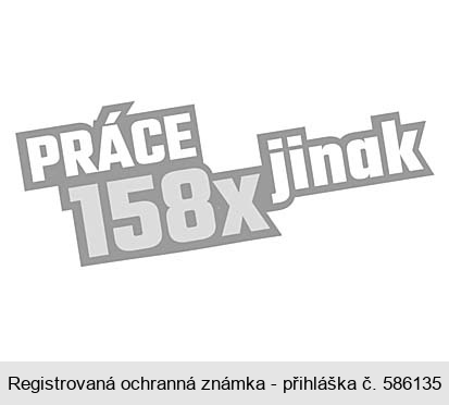 PRÁCE 158x jinak