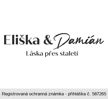 Eliška & Damián Láska přes staletí