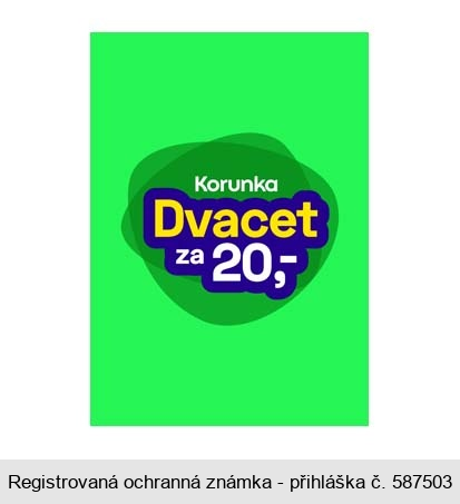 Korunka Dvacet za 20,-