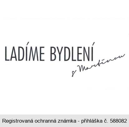 LADÍME BYDLENÍ s Martinou