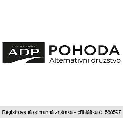 Více než bydlení ADP POHODA Alternativní družstvo