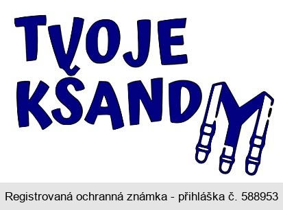 TVOJE KŠANDY