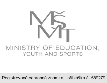 MŠMT MINISTRY OF EDUCATION, YOUTH AND SPORTS