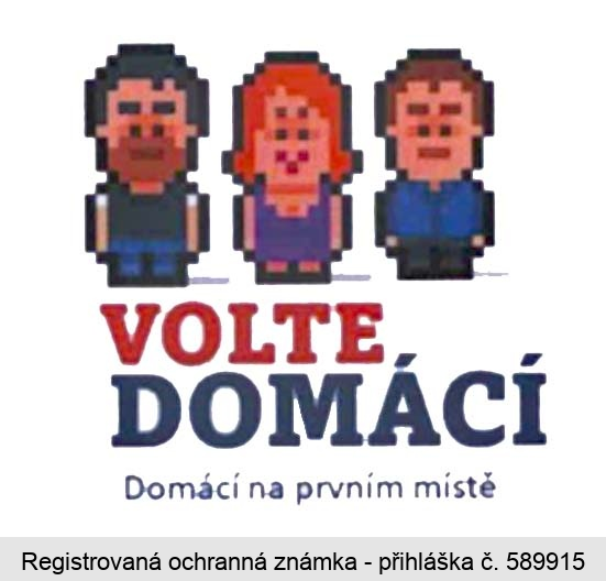 VOLTE DOMÁCÍ Domácí na prvním místě