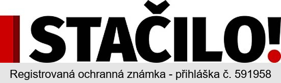 STAČILO!