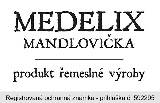 MEDELIX MANDLOVIČKA produkt řemeslné výroby