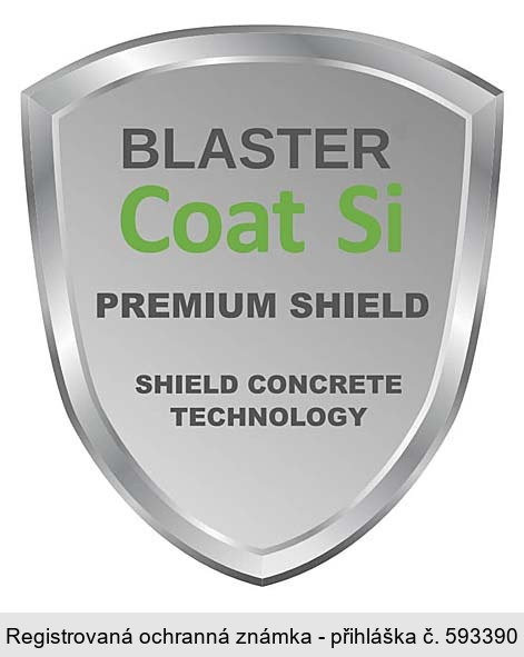 BLASTER Coat Si PREMIUM SHIELD SHIELD CONCRETE TECHNOLOGY