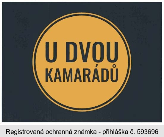 U DVOU KAMARÁDŮ