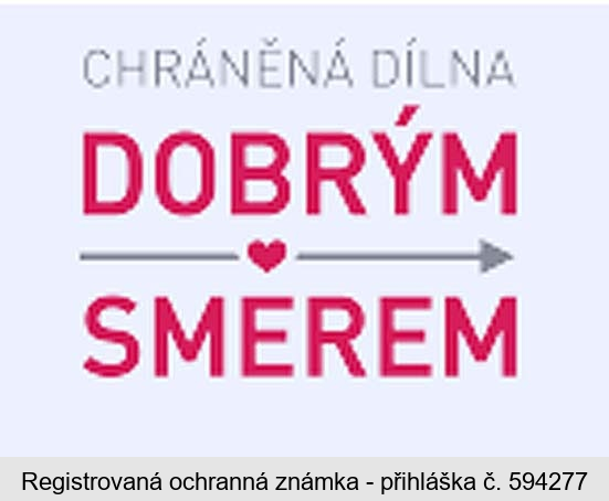 CHRÁNĚNÁ DÍLNA DOBRÝM SMĚREM