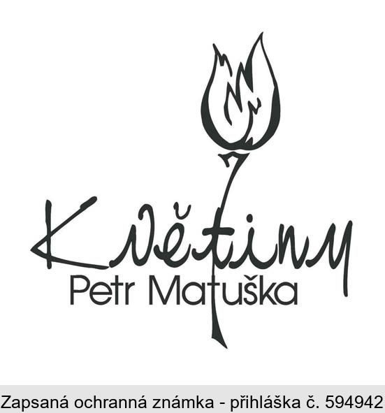 Květiny Petr Matuška