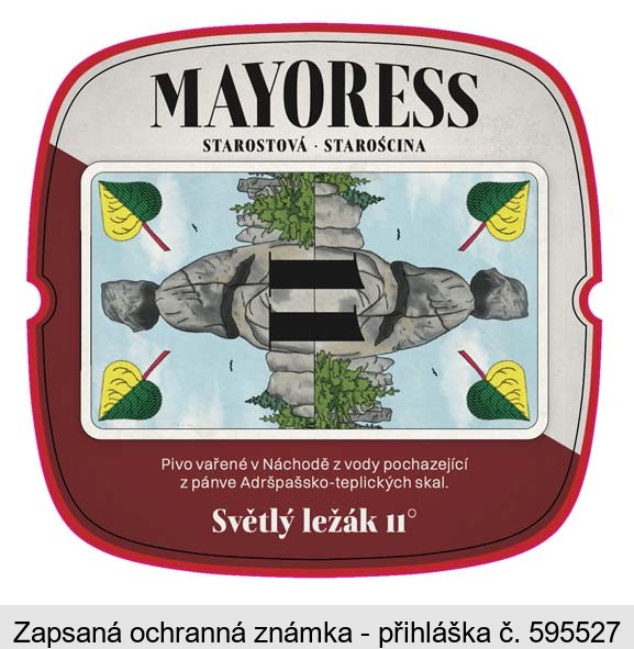 MAYORESS STAROSTOVÁ STAROŚCINA Pivo vařené v Náchodě z vody pocházející z pánve Adršpašsko-teplických skal. Světlý ležák 11°