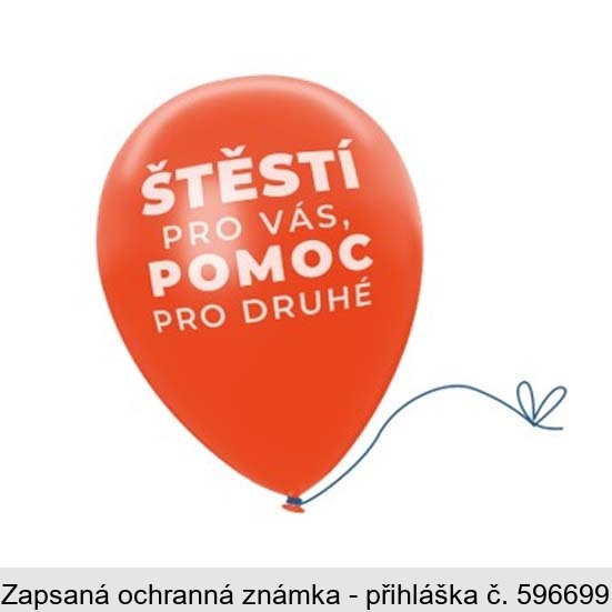 ŠTĚSTÍ PRO VÁS, POMOC PRO DRUHÉ