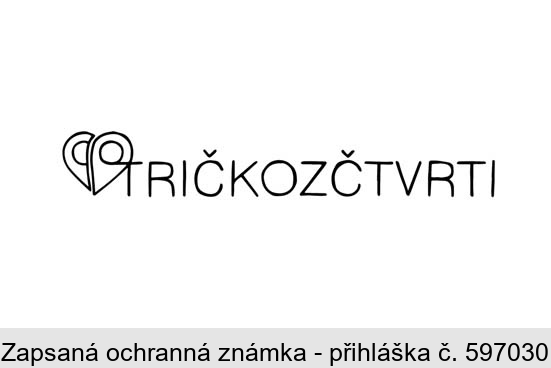 TRIČKOZČTVRTI