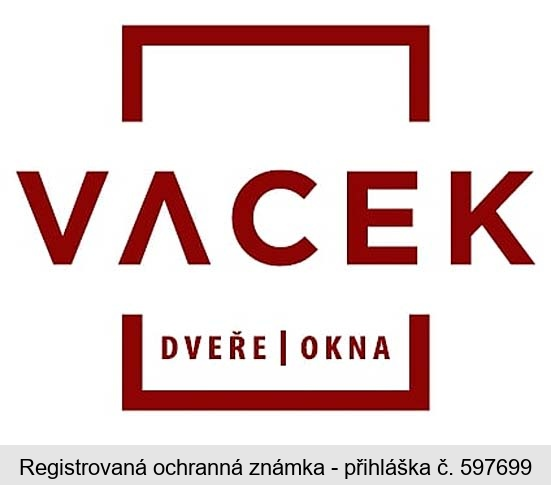 VACEK DVEŘE OKNA