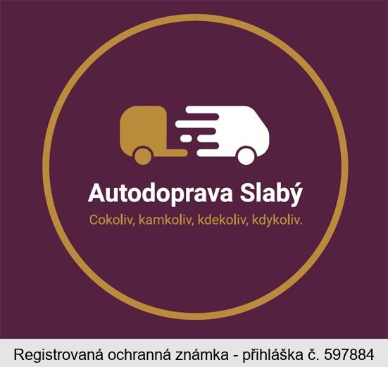 Autodoprava Slabý Cokoliv, kamkoliv, kdekoliv, kdykoliv.