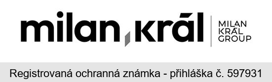 milan král MILAN KRÁL GROUP
