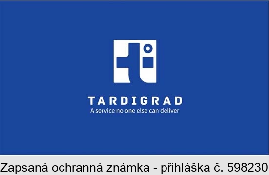 TARDIGRAD A service no one else can deliver