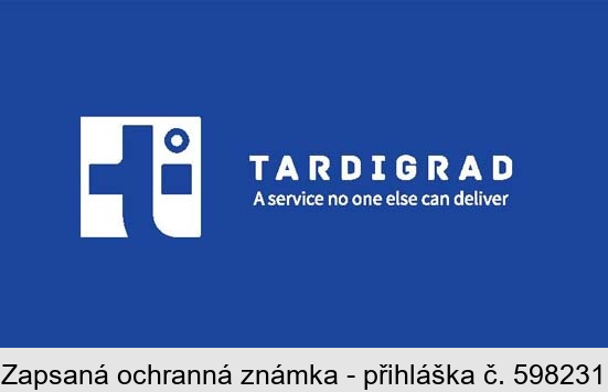 TARDIGRAD A service no one else can deliver