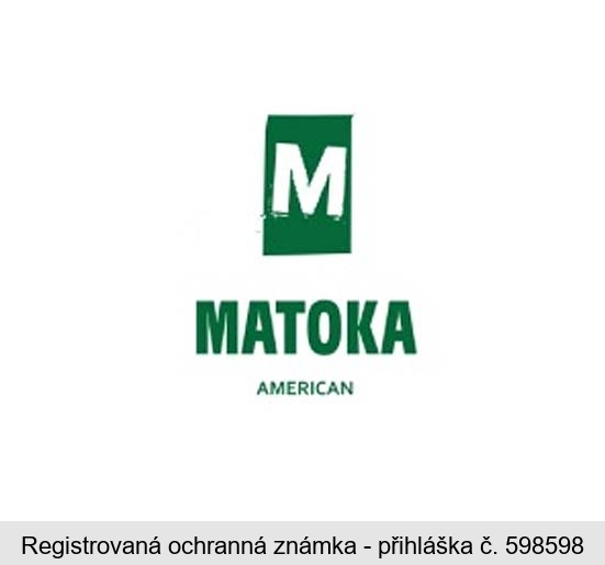 M MATOKA AMERICAN