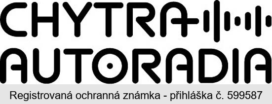 CHYTRA AUTORADIA