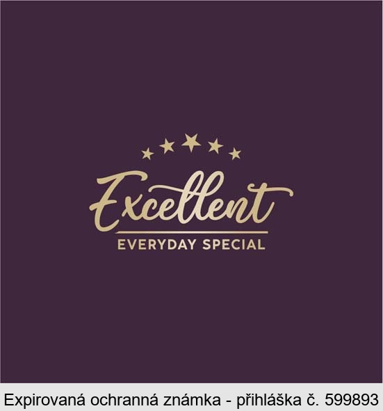 Excellent EVERYDAY SPECIAL