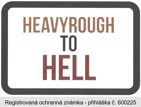 HEAVYROUGH TO HELL