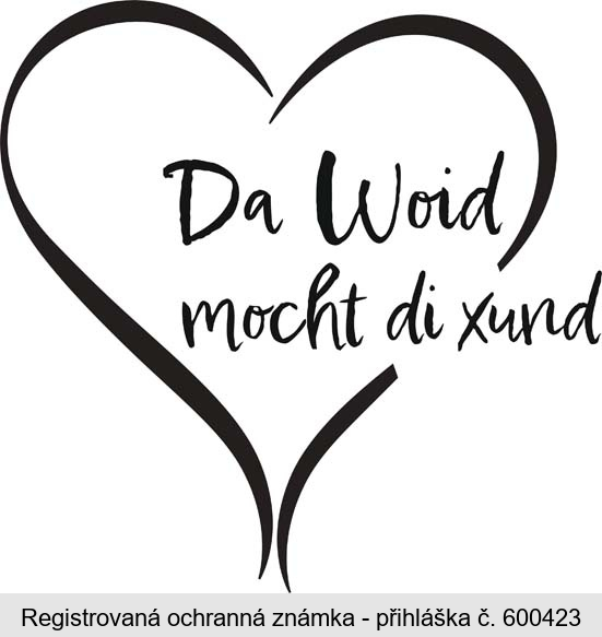 Da Woid mocht di xund