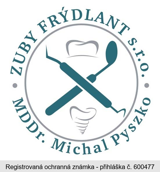 ZUBY FRÝDLANT s.r.o. MDDr. Michal Pyszko