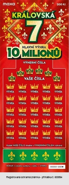 maxa KRÁLOVSKÁ 7 HLAVNÍ VÝHRA 10 MILIONŮ
