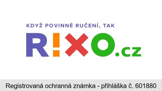 KDYŽ POVINNÉ RUČENÍ, TAK RIXO.cz