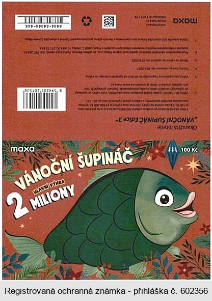 maxa VÁNOČNÍ ŠUPINÁČ HLAVNÍ VÝHRA 2 MILIONY