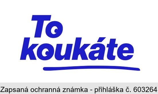 To koukáte