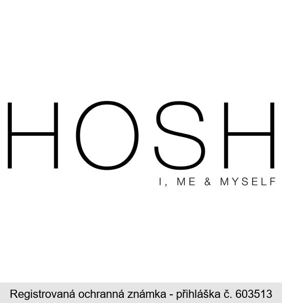 HOSH I, ME & MYSELF