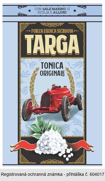 FORZA EROICA SICILIANA TARGA TONICA ORIGINALE CON SALE MARINO DI SICILIA E ALLORO