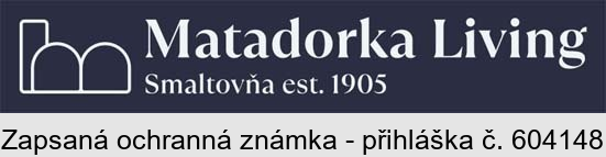 Matadorka Living Smaltovňa est. 1905