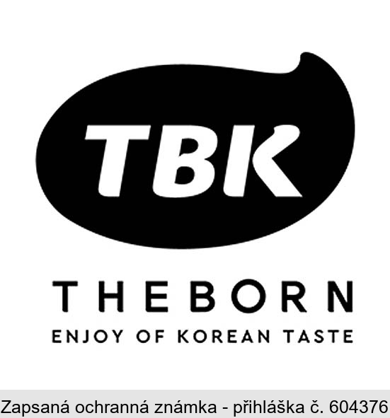 TBK THEBORN ENJOY OF KOREAN TASTE