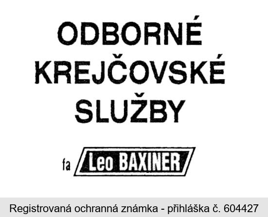 ODBORNÉ KREJČOVSKÉ SLUŽBY fa Leo BAXINER