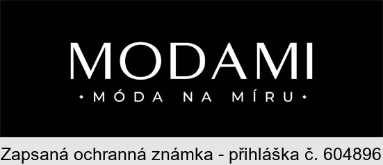 MODAMI MÓDA NA MÍRU