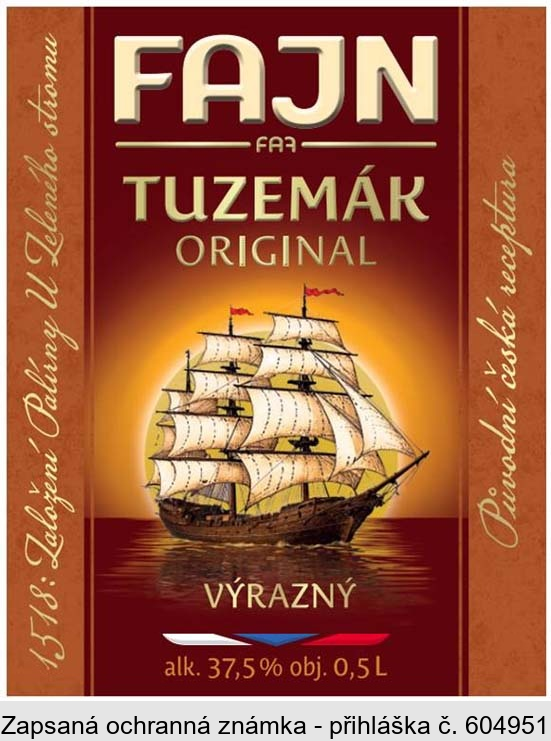AAA FAJN TUZEMÁK ORIGINAL1518: Založení Palírny U Zeleného stromu Původní česká receptura